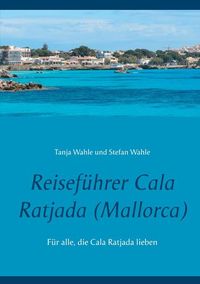 Reiseführer Cala Ratjada von Stefan Wahle